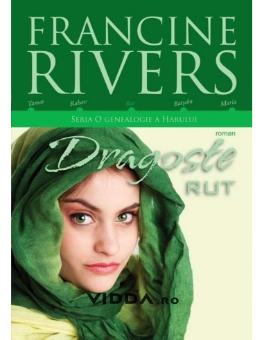Dragoste Rut - Francine Rivers