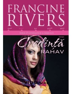 Credinta Rahav - Francine Rivers