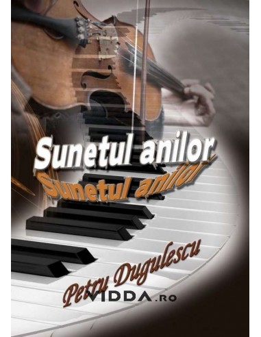 Sunetul anilor - Petru Dugulescu