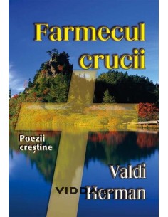 Farmecul crucii - Valdi Herman