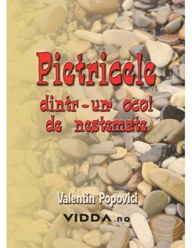 Pietricele dintr-un ocol de nestemate - Valentin Popovici