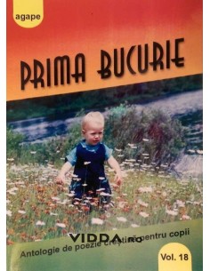 Prima bucurie - Antologie de poezie crestina pentru copii