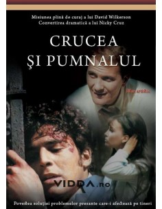 Crucea si pumnalul - David Wilkerson
