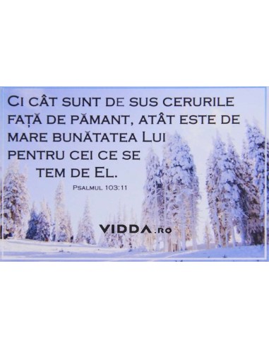 Ci cat sunt de sus cerurile fata de pamant, atat este de mare bunatatea Lui