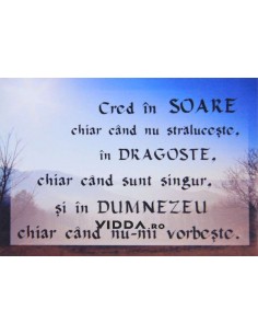 Cred in soare chiar cand nu straluceste