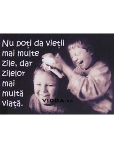 Nu poti da vietii mai multe zile