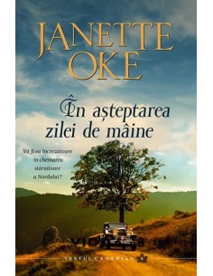 In asteptarea zilei de maine vol. 6 - Janette Oke