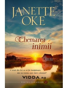Chemarea inimii vol. 1 - Janette Oke