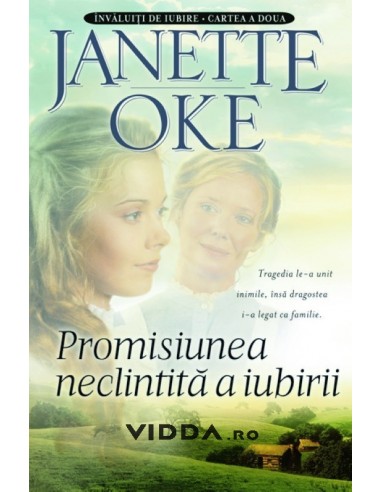 Promisiunea neclintita a iubirii vol. 2 - Janette Oke