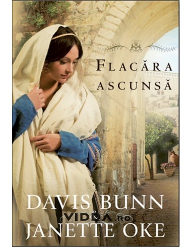 Flacara ascunsa - Janette Oke & Davis Bunn