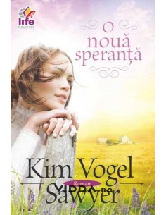 O noua speranta - Kim Vogel Sawyer