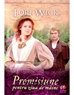 Promisiune pentru ziua de maine - Lori Wick