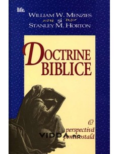 Doctrine biblice - William W Menzies & Stanley M Horton