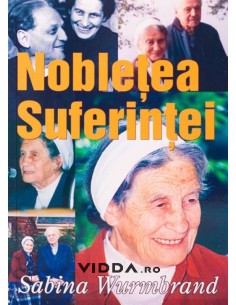 Nobletea suferintei - Sabina Wurmbrand