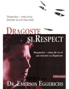Dragoste si respect - Emerson Eggerichs