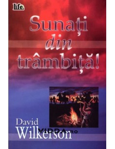 Sunati din trambita - David Wilkerson