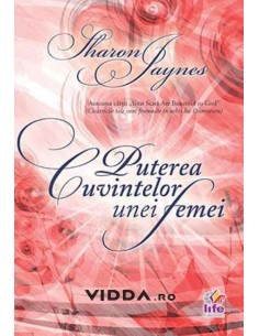 Puterea cuvintelor unei femei - Sharon Jaynes