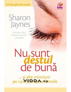 Nu sunt destul de buna - Sharon Jaynes