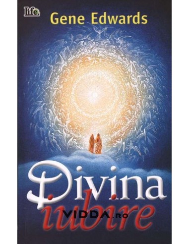 Divina iubire - Gene Edwards