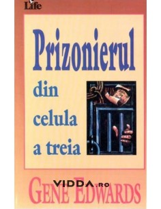 Prizonierul din celula a treia - Gene Edwards