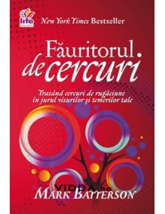 Fauritorul de cercuri - Mark Batterson