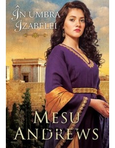 In umbra Izabelei - Mesu Andrews