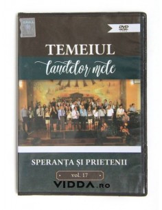 Temeiul laudelor mele - Speranta si Prietenii