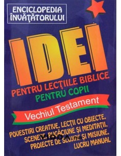 Idei pentru lectiile biblice pentru copii - Vechiul Testament