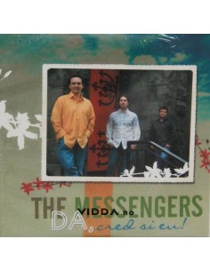 Da cred si eu - The Messengers