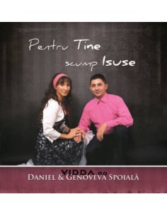 Pentru Tine scump Isus - Daniel &  Genoveva Spoiala