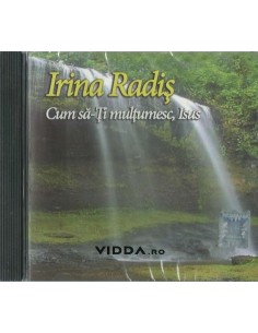Cum sa-Ti multumesc Isus - Irina Radis