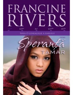 Speranta Tamar - Francine Rivers