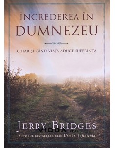 Increderea in Dumnezeu - Jerry Bridges